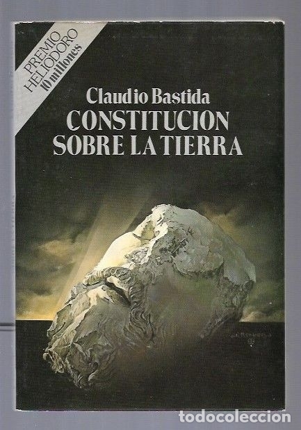 Libros: CONSTITUCION SOBRE LA TIERRA - BASTIDA, CLAUDIO - Foto 1