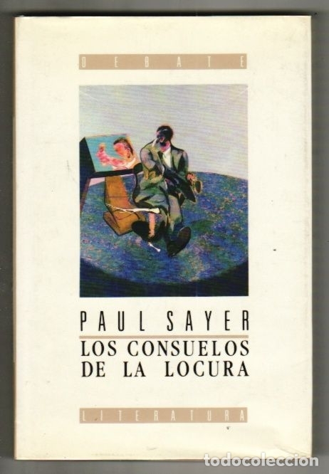 Libros: CONSUELOS DE LA LOCURA - LOS - SAYER, PAUL - Foto 1