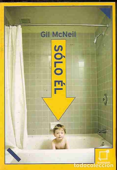 Libros: SOLO EL - MCNEIL, GIL - Foto 1