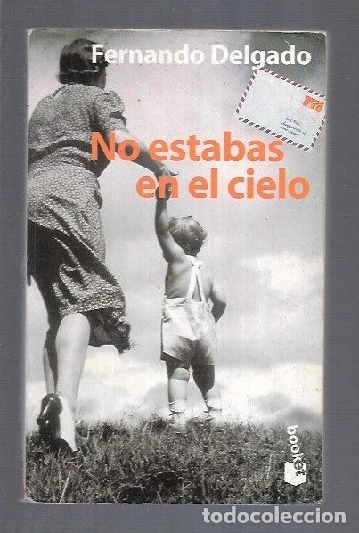 Libros: NO ESTABAS EN EL CIELO - DELGADO, FERNANDO - Foto 1