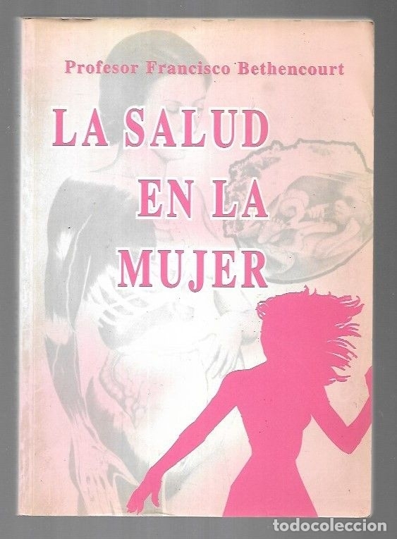 Libros: SALUD EN LA MUJER - LA - BETHENCOURT, FRANCISCO - Foto 6