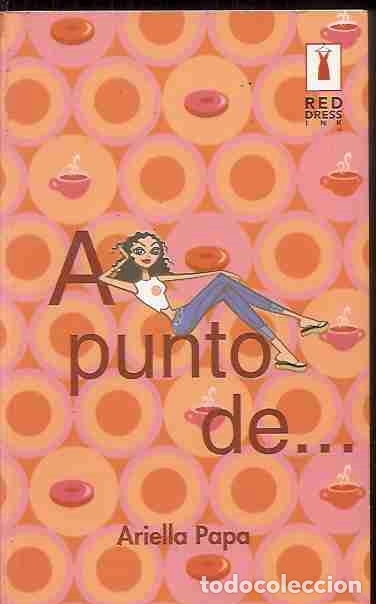 Libros: A PUNTO DE... - PAPA, ARIELLA - Foto 1