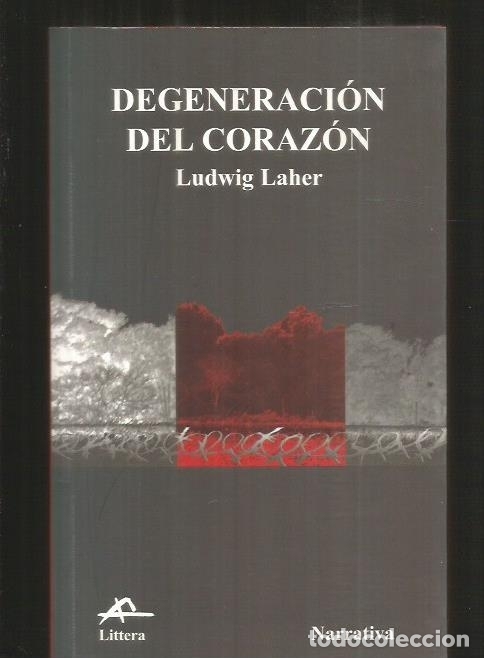 Libros: DEGENERACION DEL CORAZON - LAHER, LUDWIG - Foto 1