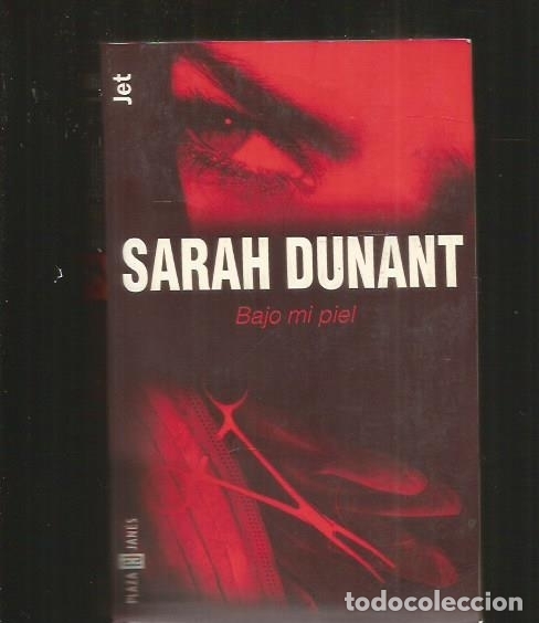 Libros: BAJO MI PIEL - DUNANT, SARAH - Foto 4
