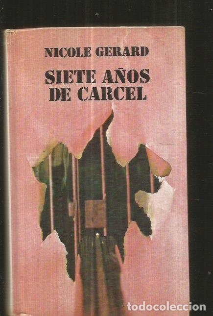 Libros: SIETE A&Ntilde;OS DE CARCEL - GERARD, NICOLE - Foto 1