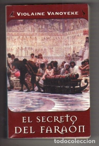 Libros: SECRETO DEL FARAON - EL - VANOYEKE, VIOLAINE - Foto 1