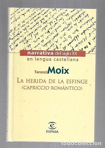 Libros: HERIDA DE LA ESFINGE - LA (CAPRICCIO ROMANTICO) - MOIX, TERENCI - Foto 1