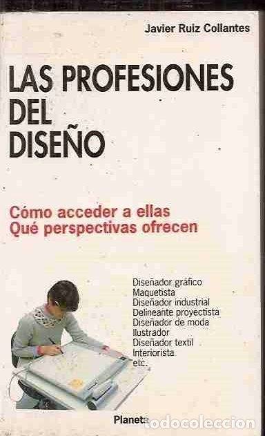 Libros: PROFESIONES DEL DISE&Ntilde;O - LAS - RUIZ COLLANTES, JAVIER - Foto 1