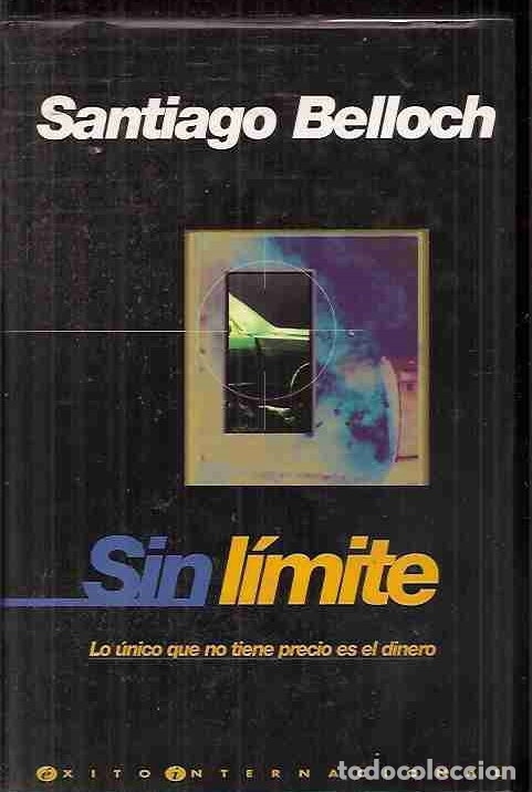 Libros: SIN L&Iacute;MITE - BELLOCH, SANTIAGO - Foto 1
