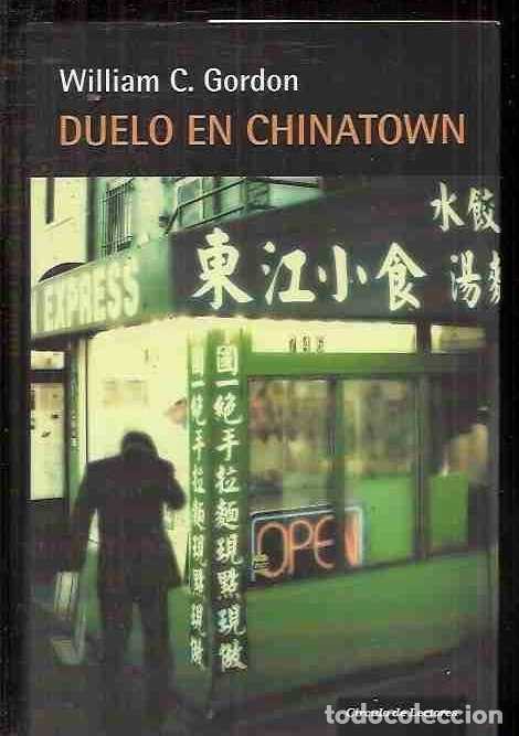 Libros: DUELO EN CHINATOWN - GORDON, WILLIAM C. - Foto 1
