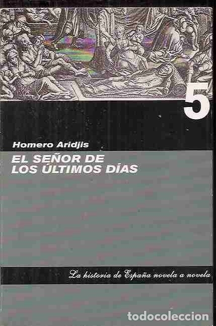 Libros: SE&Ntilde;OR DE LOS ULTIMOS DIAS - EL - ARIDJIS, HOMERO - Foto 1