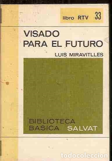 Libros: VISADO PARA EL FUTURO - MIRAVITLLES, LUIS - Foto 1