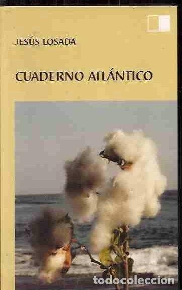 Libros: CUADERNO ATL&Aacute;NTICO - LOSADA, JES&Uacute;S - Foto 1