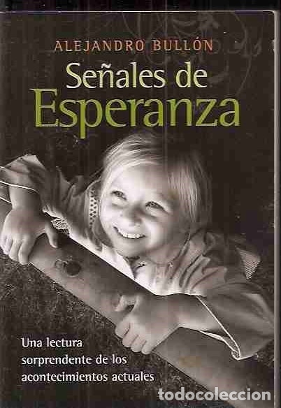 Libros: SE&Ntilde;ALES DE ESPERANZA - BULLON, ALEJANDRO - Foto 2