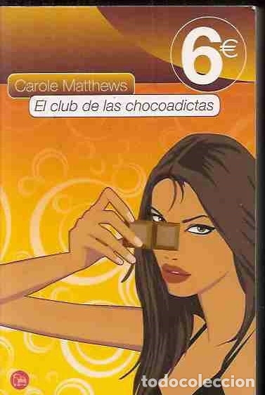 Libros: CLUB DE LAS CHOCOADICTAS - EL - MATTHEWS, CAROLE - Foto 1
