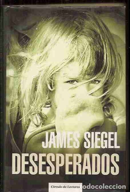 Libros: DESESPERADOS - SIEGEL, JAMES - Foto 1