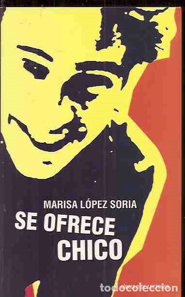 Libros: SE OFRECE CHICO - L&Oacute;PEZ SORIA, MARISA - Foto 5