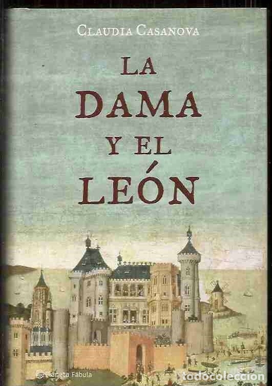 Libros: DAMA Y EL LEON - LA - CASANOVA, CLAUDIA - Foto 1