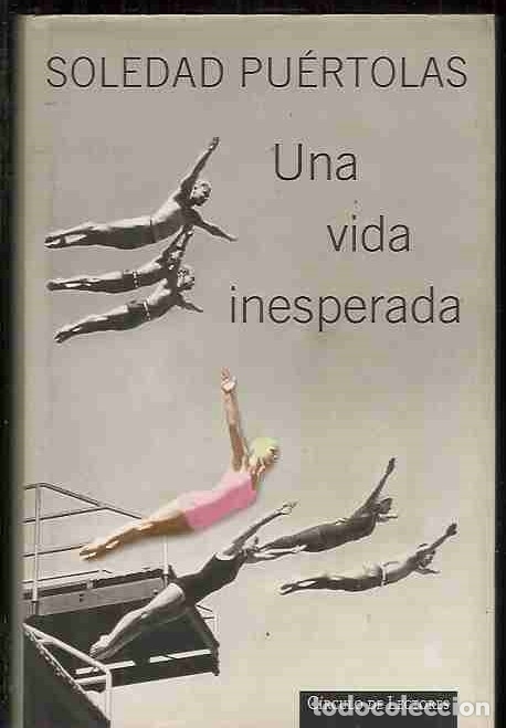 Libros: VIDA INESPERADA - UNA - PUERTOLAS, SOLEDAD - Foto 6