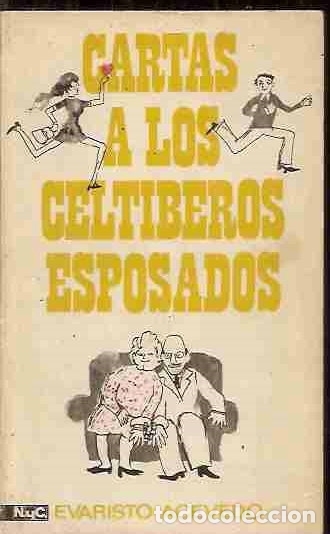 Libros: CARTAS A LOS CELTIBEROS ESPOSADOS - ACEVEDO, EVARISTO - Foto 1