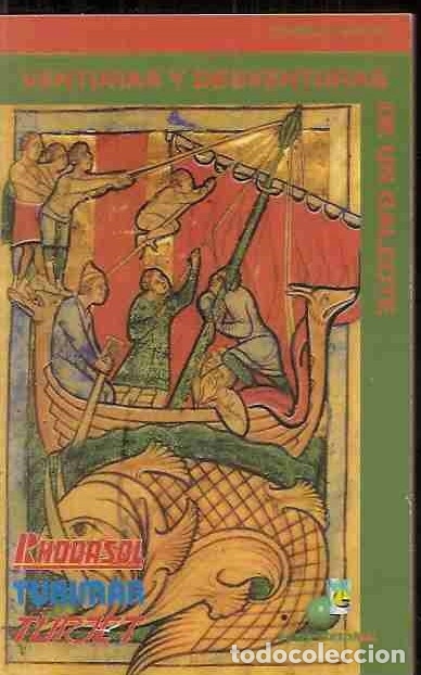 Libros: VENTURAS Y DESVENTURAS DE UN GALEOTE - ESPADA, CARMEN - Foto 1