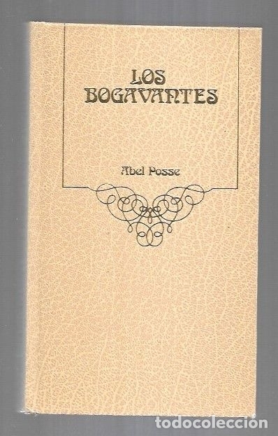 Libros: BOGAVANTES - LOS - POSSE, ABEL - Foto 2