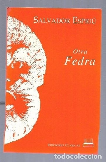 Libros: OTRA FEDRA - ESPRIU, SALVADOR - Foto 2