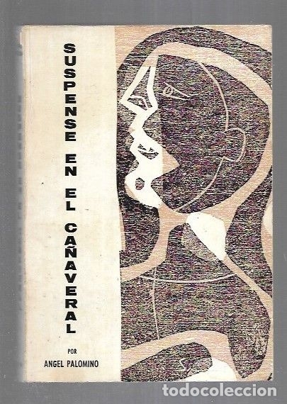 Libros: SUSPENSE EN EL CA&Ntilde;AVERAL - PALOMINO, ANGEL - Foto 3