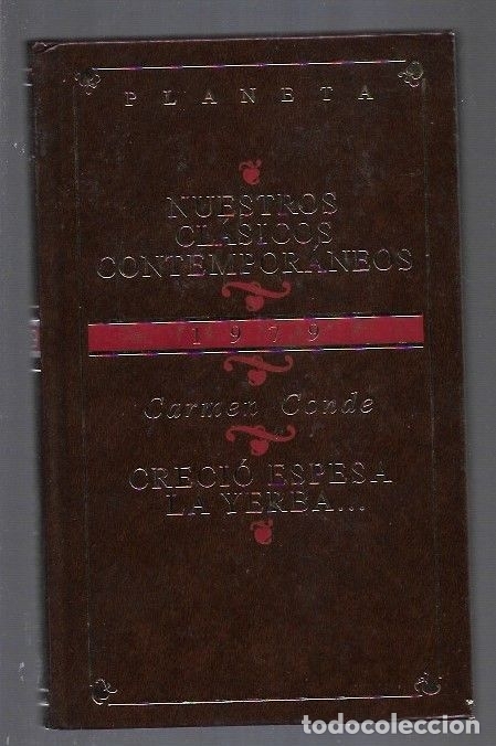 Libros: CRECIO ESPESA LA YERBA... - CONDE, CARMEN - Foto 2