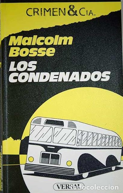 Libros: LOS CONDENADOS - MALCOLM BOSSE - Foto 1