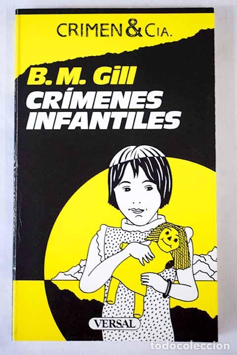 Libros: CRIMENES INFANTILES - B M GILL - Foto 1