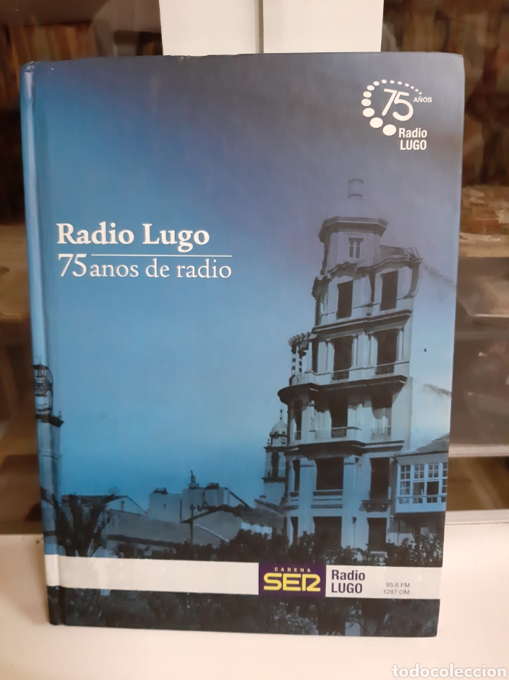 Libros: Radio Lugo 75 a&ntilde;os Cadena Ser 2011