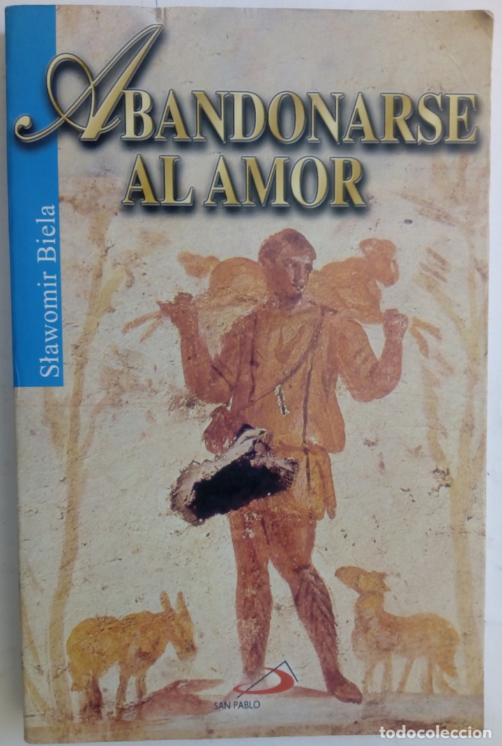 Libros: Abandonarse al amor - Slawomir Biela - Foto 1