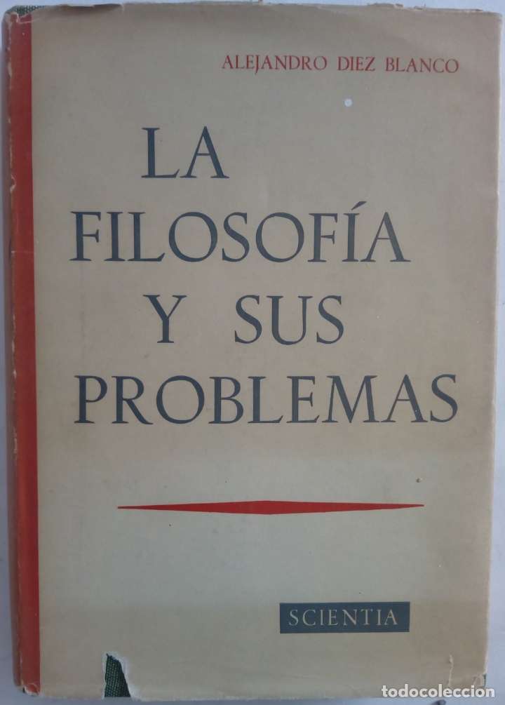 Libros: La filosof&iacute;a y sus problemas - Alejandro D&iacute;ez Blanco - Foto 1