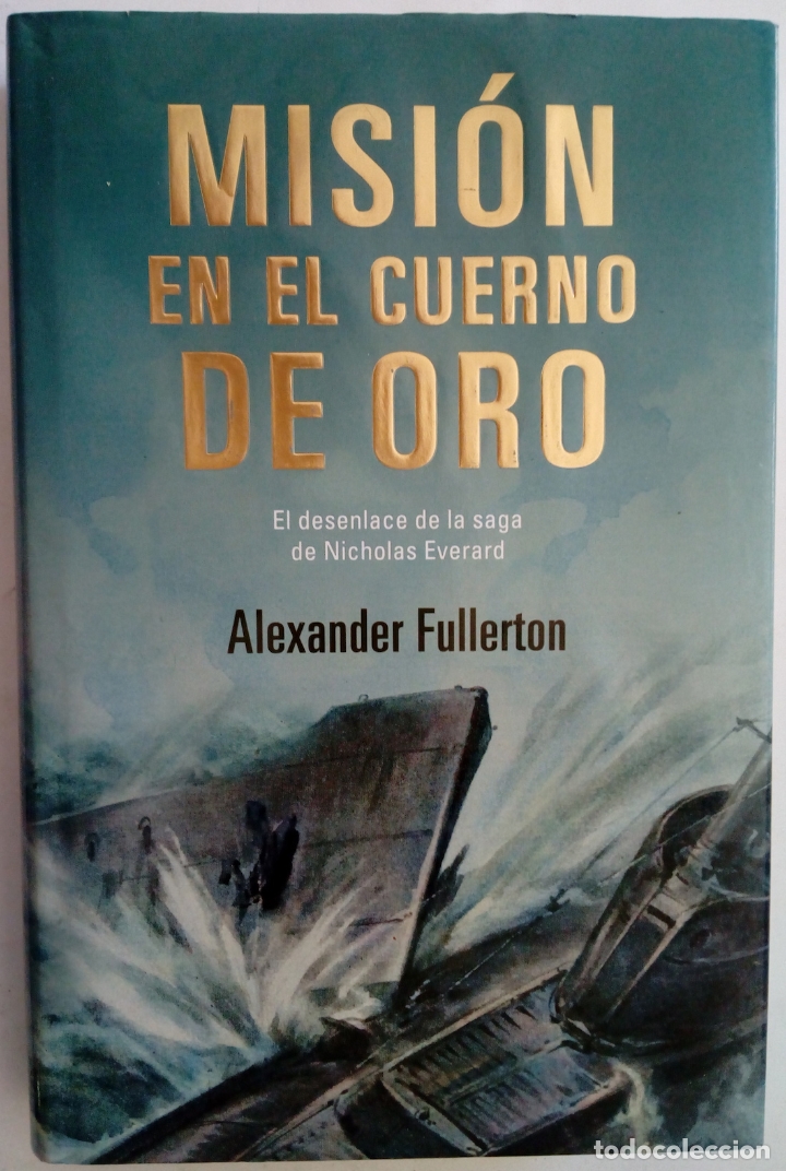 Libros: Misi&oacute;n en el cuerno de oro - Alexander Fullerton - Foto 1