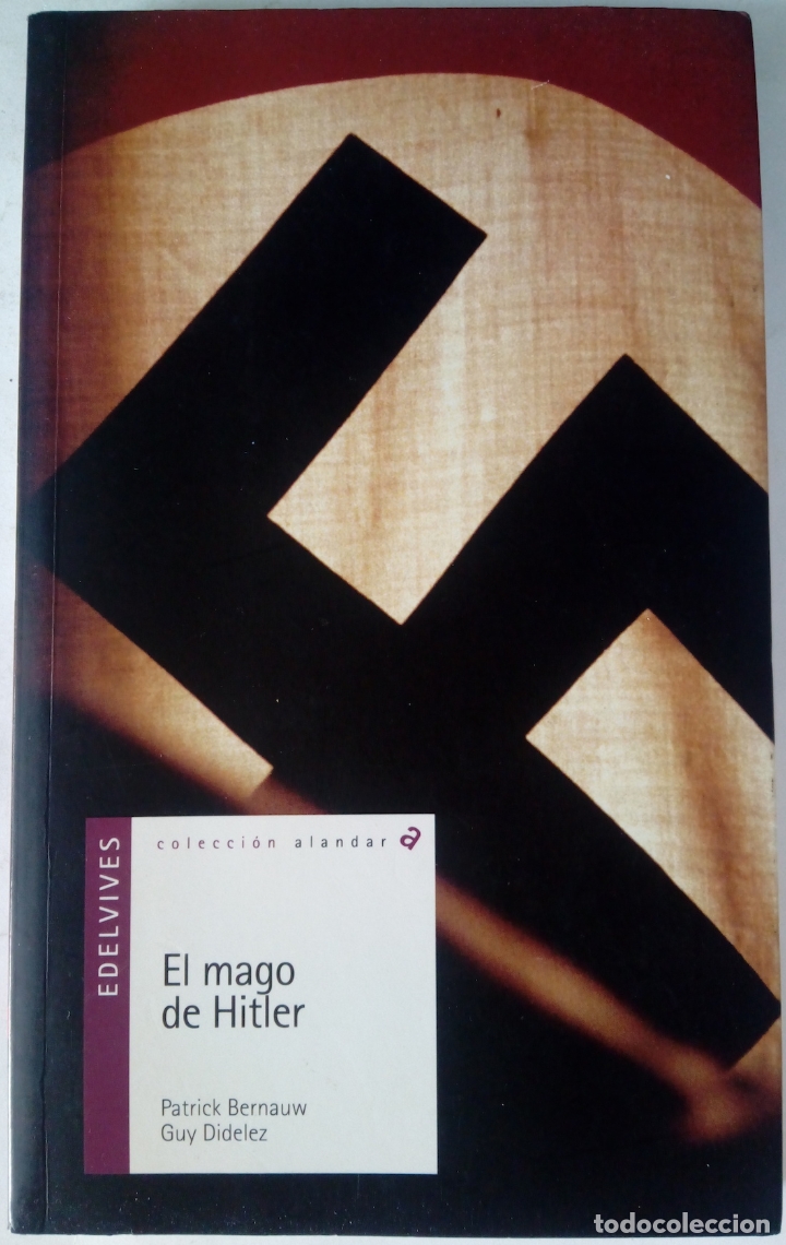 Libros: El mago de Hitler - Patrick Bernauw y Guy Didelez - Foto 1