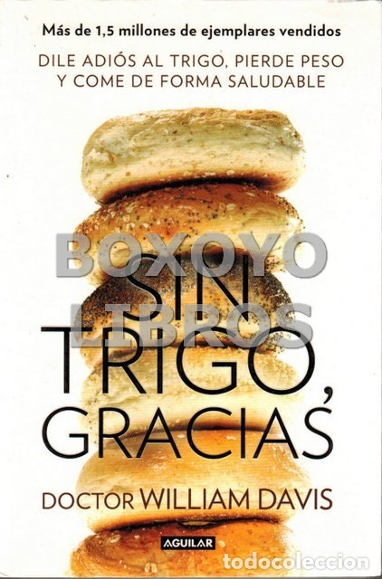 Libros: DAVIS, William. Sin trigo, gracias - Foto 1