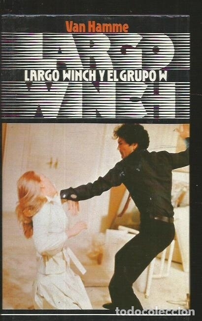 Libros: LARGO WINCH Y EL GRUPO W - VAN HAMME - Foto 1