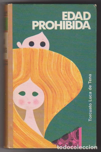 Libros: Torcuato Luca de Tena. Edad prohibida. C&iacute;rculo de Lectores 1979 - Foto 1