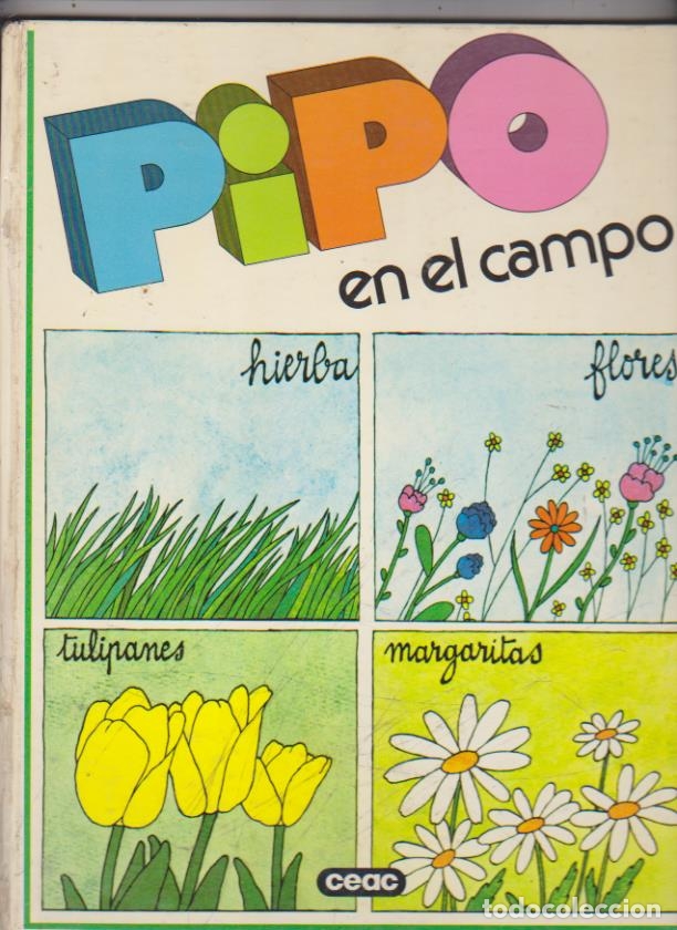 Libros: Pipo en el Campo. 1&ordf; Edici&oacute;n CEAC 1979 - Foto 1
