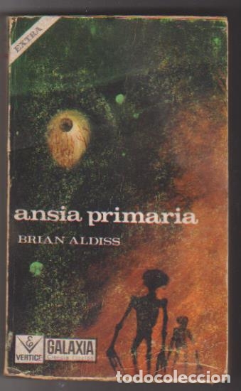 Libros: Brian Aldiss. ansia primaria. V&eacute;rtice 1967 - Foto 1