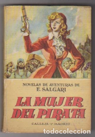 Libros: E. Salgari. la Mujer del Pirata. Saturnino Calleja - Foto 1