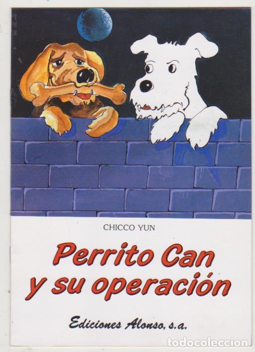 Libros: Cuentos de ayer y de hoy n&ordm; 11. Perrito Can y su operaci&oacute;n. Ediciones Alonso - Foto 1