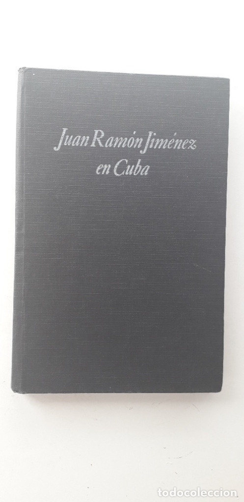 Libros: JUAN RAM&Oacute;N JIM&Eacute;NEZ EN CUBA - CINTIO VITIER (ED.) - Foto 1