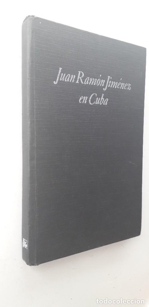 Libros: JUAN RAM&Oacute;N JIM&Eacute;NEZ EN CUBA - CINTIO VITIER (ED.) - Foto 2