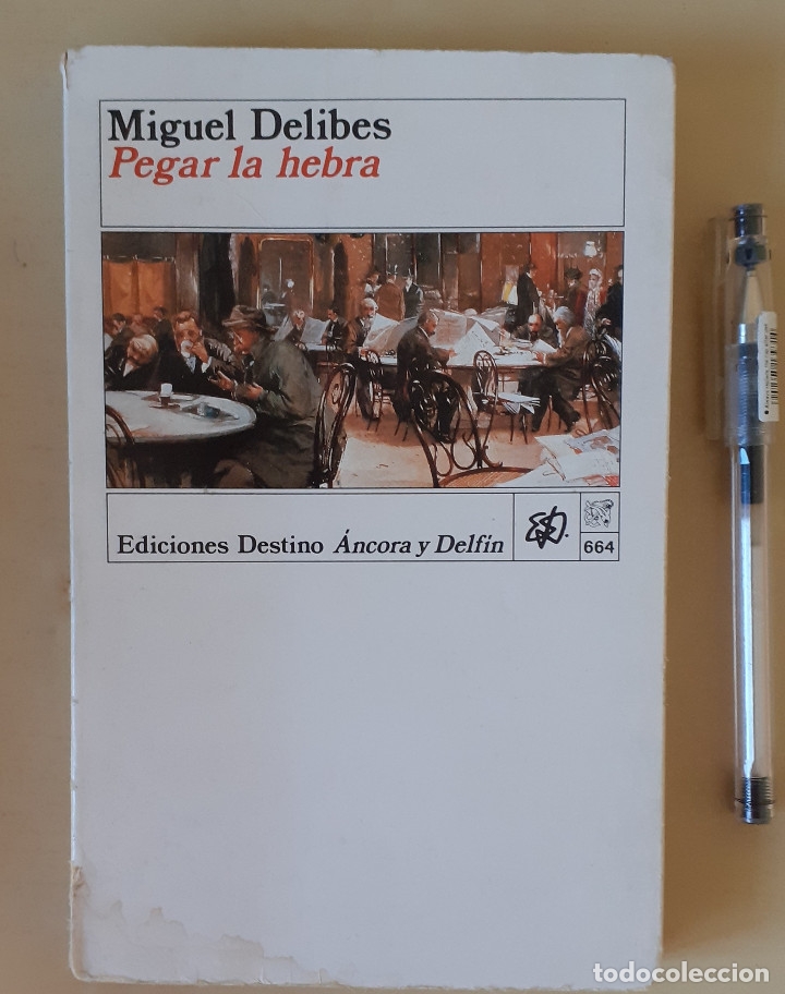 Libros: PEGAR LA HEBRA. Miguel Delibes - Foto 1