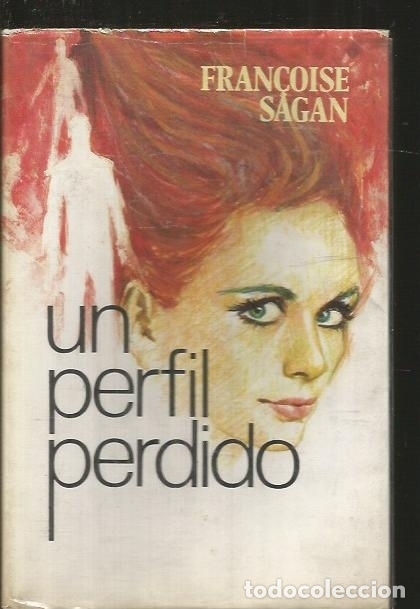Libros: PERFIL PERDIDO - UN - SAGAN, FRAN&Ccedil;OISE - Foto 1