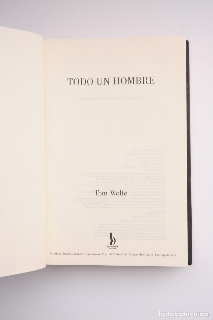 Libros: Todo un hombre - WOLFE, Tom - Foto 3