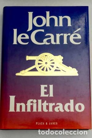 Libros: EL INFILTRADO 1&ordf;Edici&oacute;n - Le Carr&eacute;,John - Foto 1