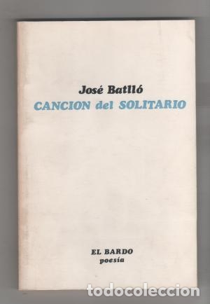 Libros: CANCI&Oacute;N DEL SOLITARIO - Batll&oacute;,Jos&eacute; - Foto 1